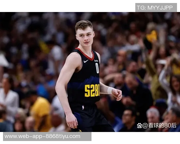 布劳恩上半场表现惊艳6投全中三分球两投全中助球队掌控比赛节奏